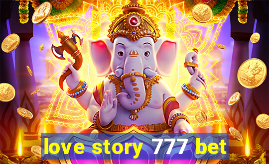 love story 777 bet